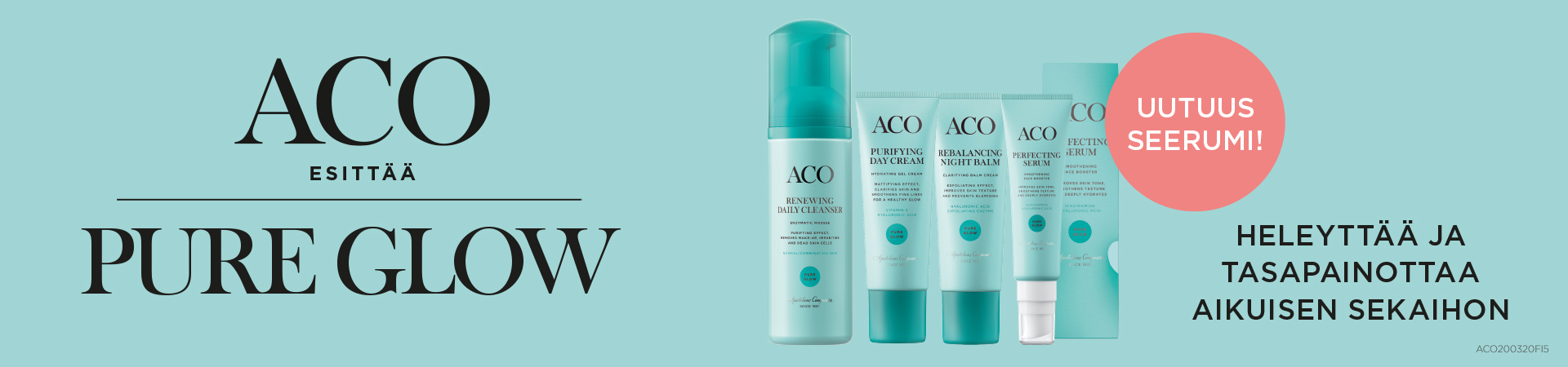 Aco Pure Glow